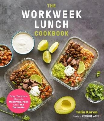 The Workweek Lunch Cookbook - Talia Koren