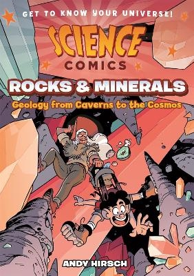 Science Comics: Rocks and Minerals - Andy Hirsch