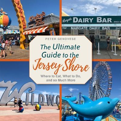 The Ultimate Guide to the Jersey Shore - Peter Genovese