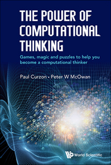 Power Of Computational Thinking, The: Games, Magic And Puzzles To Help You Become A Computational Thinker -  Curzon Paul Curzon,  Mcowan Peter William Mcowan