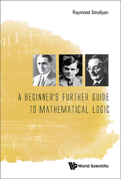 Beginner's Further Guide To Mathematical Logic, A -  Smullyan Raymond M Smullyan