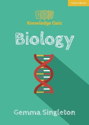 Knowledge Quiz: Biology - Gemma Singleton