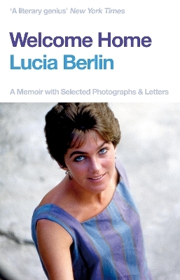 Welcome Home - Lucia Berlin