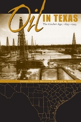Oil in Texas - Hinton, Diana Davids; Olien, Roger M.