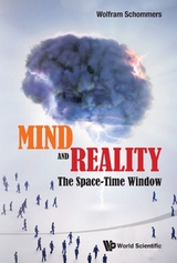 Mind And Reality: The Space-time Window -  Schommers Wolfram Schommers