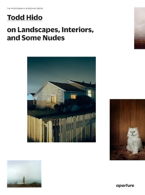 Todd Hido on Landscapes, Interiors, and the Nude - Todd Hido