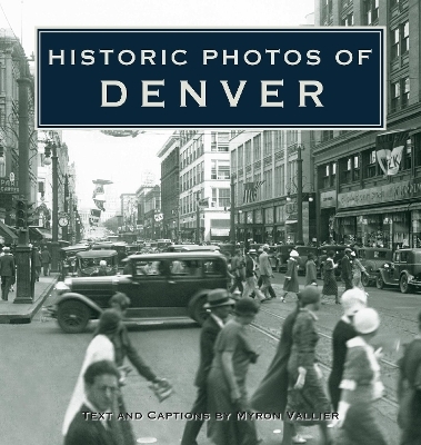 Historic Photos of Denver - 