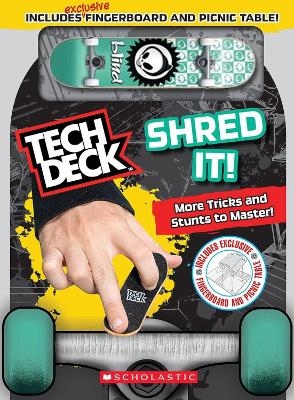 Tech Deck: Shred It! - Rebecca Shapiro