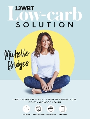 12WBT Low-carb Solution - Michelle Bridges