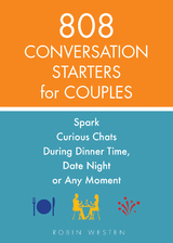 808 Conversation Starters for Couples -  Robin Westen