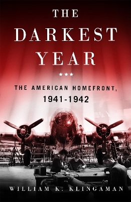 The Darkest Year - William K. Klingaman