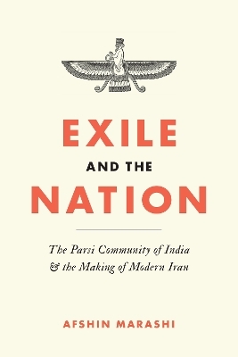 Exile and the Nation - Afshin Marashi