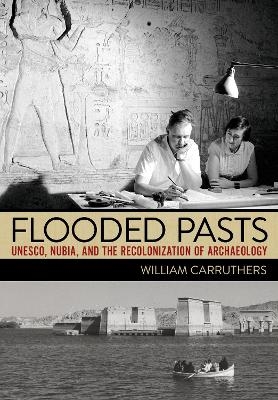 Flooded Pasts - William Carruthers
