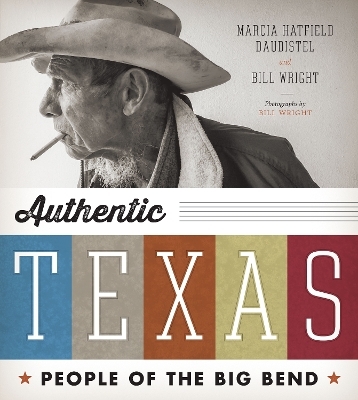 Authentic Texas - Marcia Hatfield Daudistel, Bill Wright