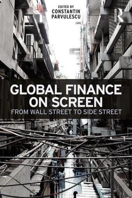 Global Finance on Screen - Constantin Parvulescu