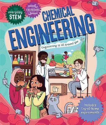 Everyday STEM Engineering – Chemical Engineering - Jenny Jacoby