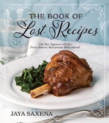 The Book of Lost Recipes - Jaya Saxena