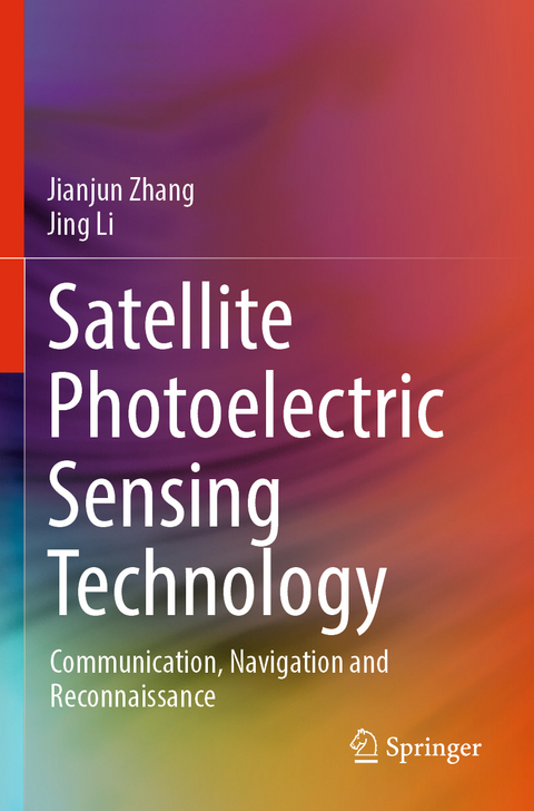 Satellite Photoelectric Sensing Technology - Jianjun Zhang, Jing Li