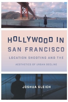 Hollywood in San Francisco - Joshua Gleich