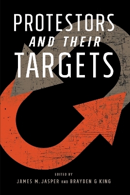 Protestors and Their Targets - Brayden G King