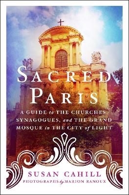 Sacred Paris - Susan Cahill