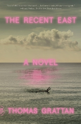 The Recent East - Thomas Grattan