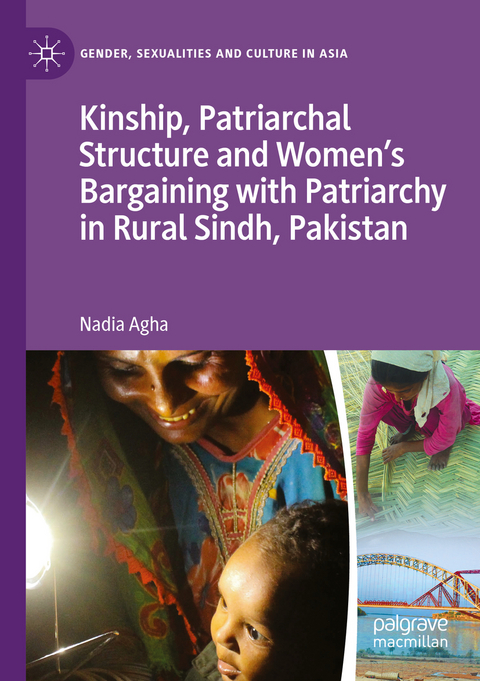 Kinship, Patriarchal Structure and Women’s Bargaining with Patriarchy in Rural Sindh, Pakistan - Nadia Agha