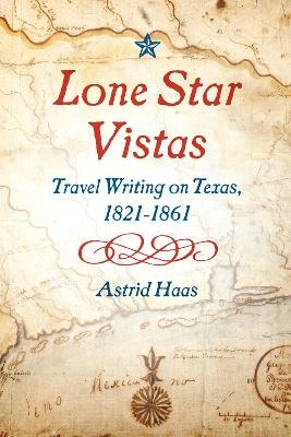 Lone Star Vistas - Astrid Haas