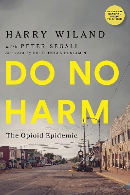 Do No Harm - Harry Wiland, Peter Segall, Lewis Nelson, Andrew Kolodny