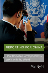 Reporting for China - Pál Nyíri