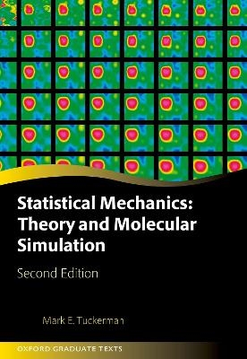 Statistical Mechanics: Theory and Molecular Simulation - Mark E. Tuckerman