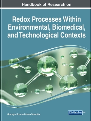 Handbook of Research on Fundamental and Biomedical Aspects of Redox Processes - 