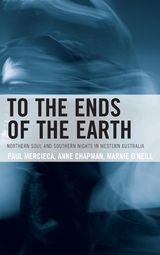 To the Ends of the Earth -  Anne Chapman,  Paul Mercieca,  Marnie O'Neill