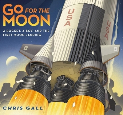 Go for the Moon - Chris Gall