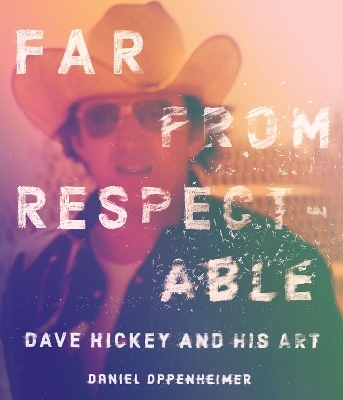 Far From Respectable - Daniel Oppenheimer