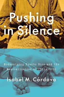 Pushing in Silence - Isabel M. Córdova