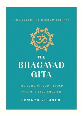 The Bhagavad Gita - Edward Viljoen