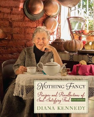 Nothing Fancy - Diana Kennedy