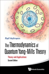 Thermodynamics Of Quantum Yang-mills Theory, The: Theory And Applications (Second Edition) -  Hofmann Ralf Hofmann