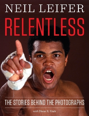 Relentless - Neil Leifer