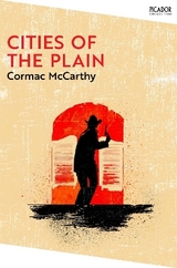 Cities of the Plain - McCarthy, Cormac