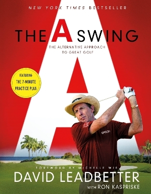 The A Swing - David Leadbetter, Ron Kaspriske