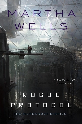 Rogue Protocol - Martha Wells