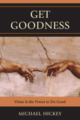 Get Goodness -  Mike Hickey