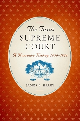 The Texas Supreme Court - James L. Haley