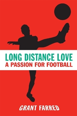 Long Distance Love - Grant Farred