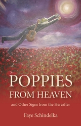 Poppies From Heaven -  Faye Schindelka