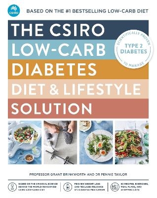 The CSIRO Low-carb Diabetes Diet & Lifestyle Solution - Professor Grant Brinkworth, Pennie Taylor