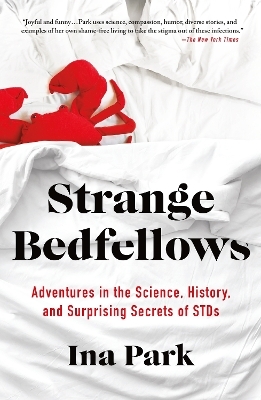 Strange Bedfellows - Ina Park