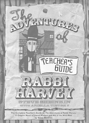 The Adventures of Rabbi Harvey Teacher's Guide - Steve Sheinkin